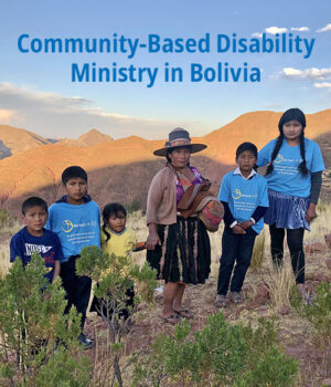 Community-based disability ministry in Bolivia